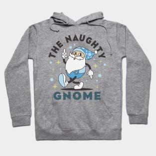 The naughty gnome Hoodie